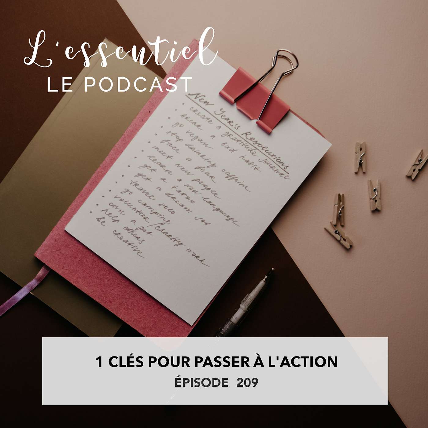 Ep #209 : 1 clés insoupçonnée pour passer à l'action episode artwork