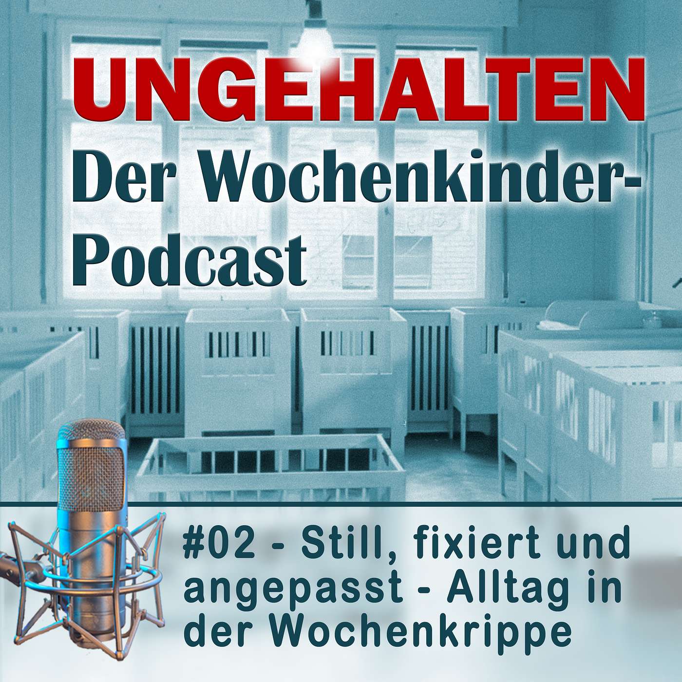 02 - Still, fixiert und angepasst - Alltag in der Wochengrippe episode artwork