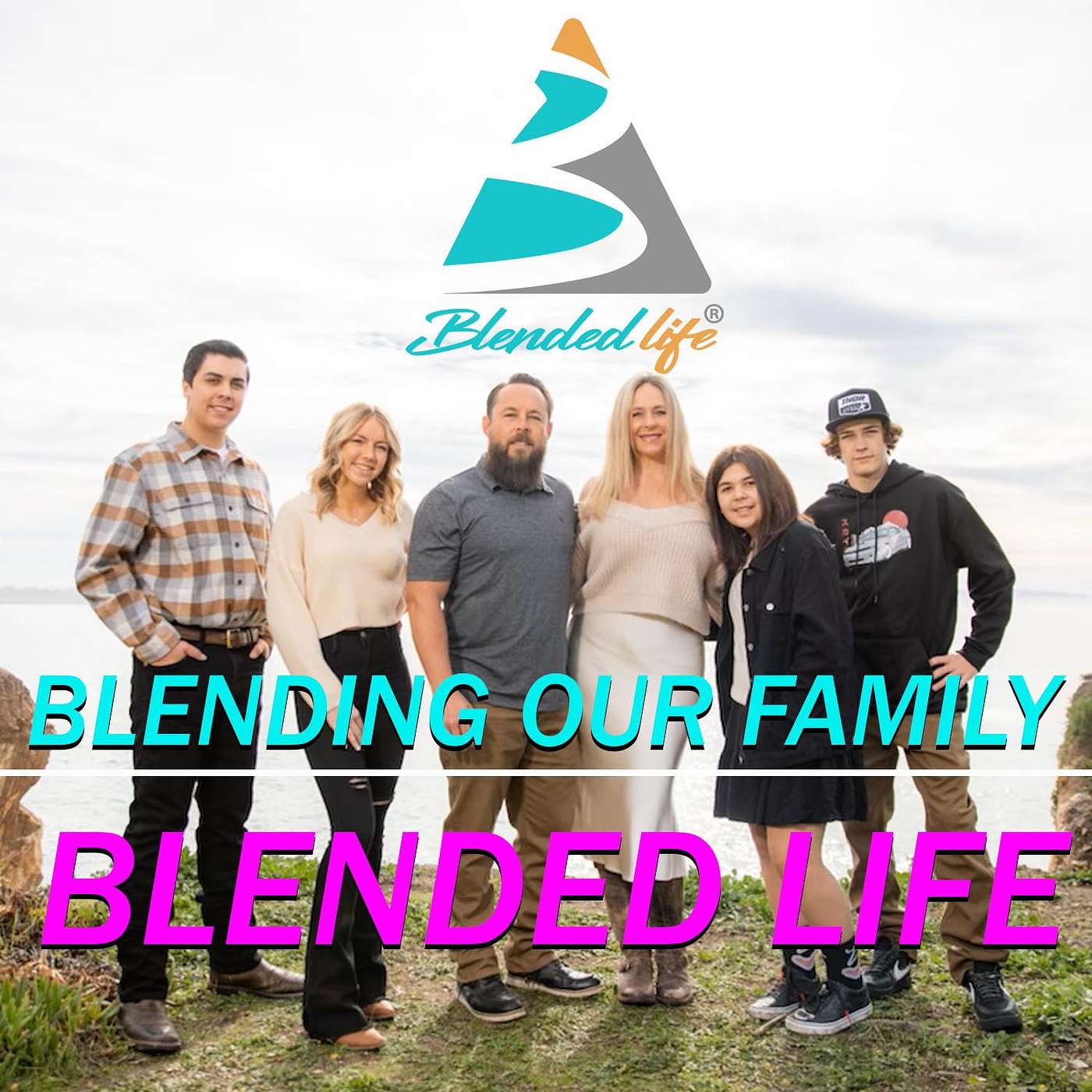 Blended Life EP. 165: Blending Our Family