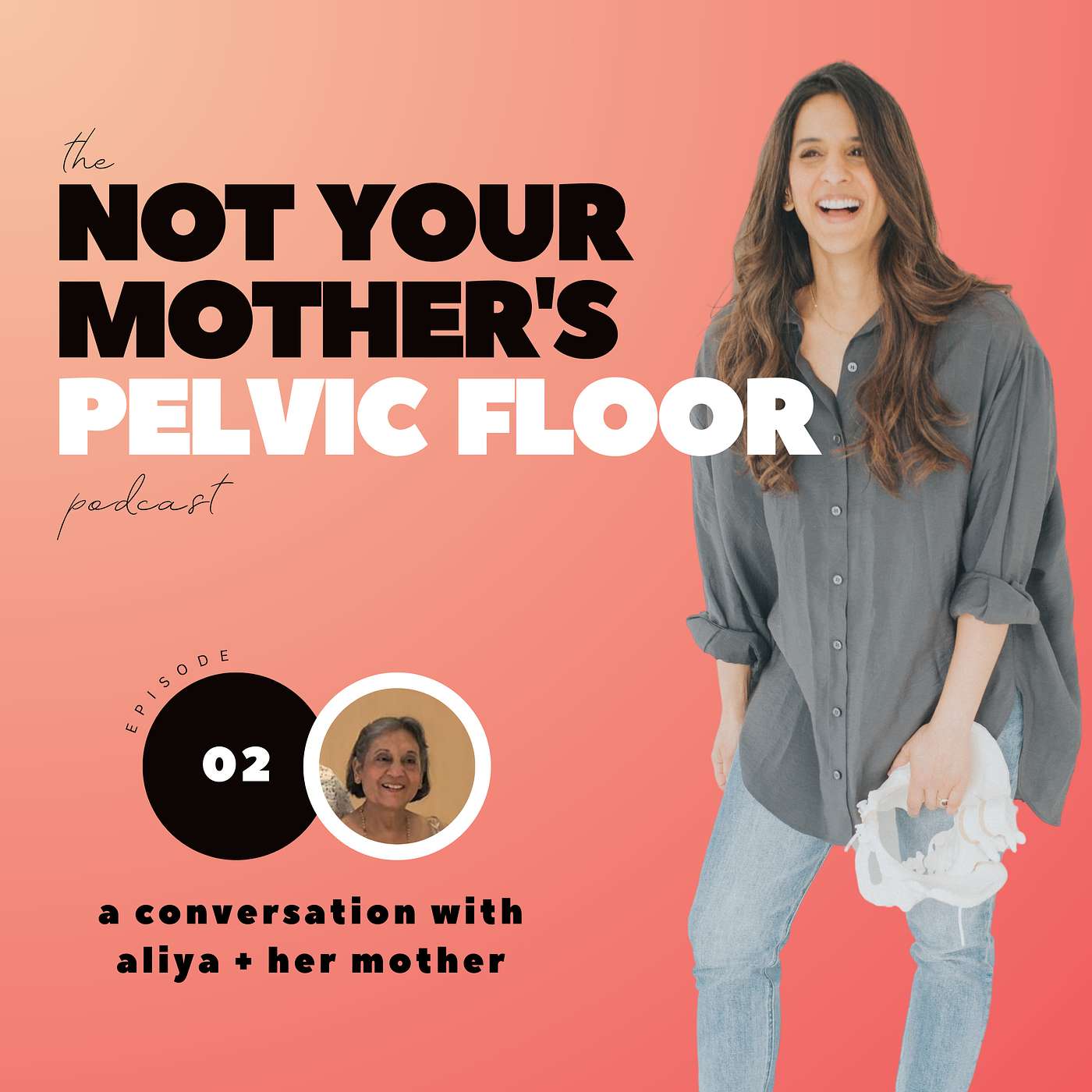 The Not Your Mother\'s Pelvic Floor Podcast