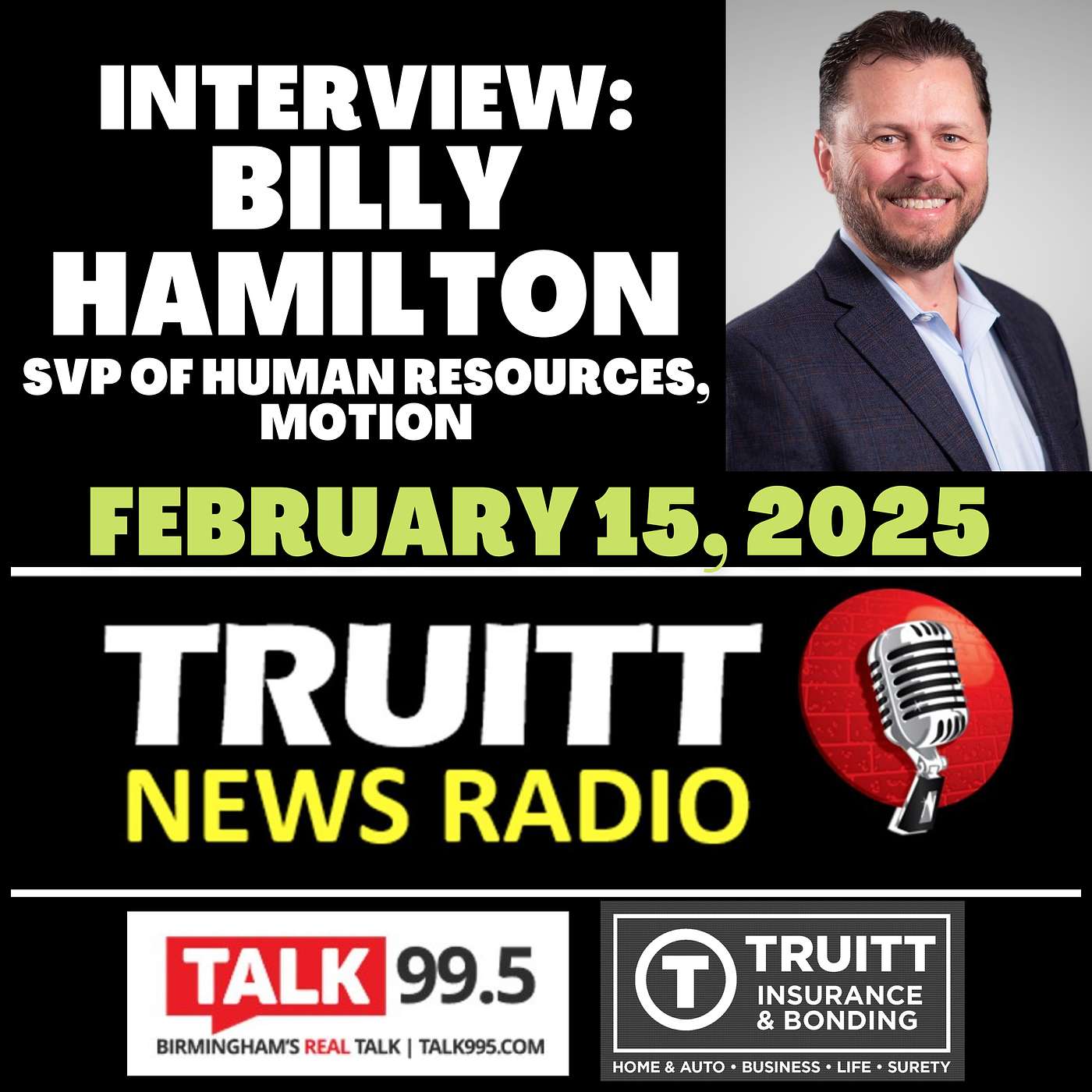 INTERVIEW: Billy Hamilton (SVP of Human Resources), Motion, from our February 15, 2025  TRUITT NEWS RADIO Show