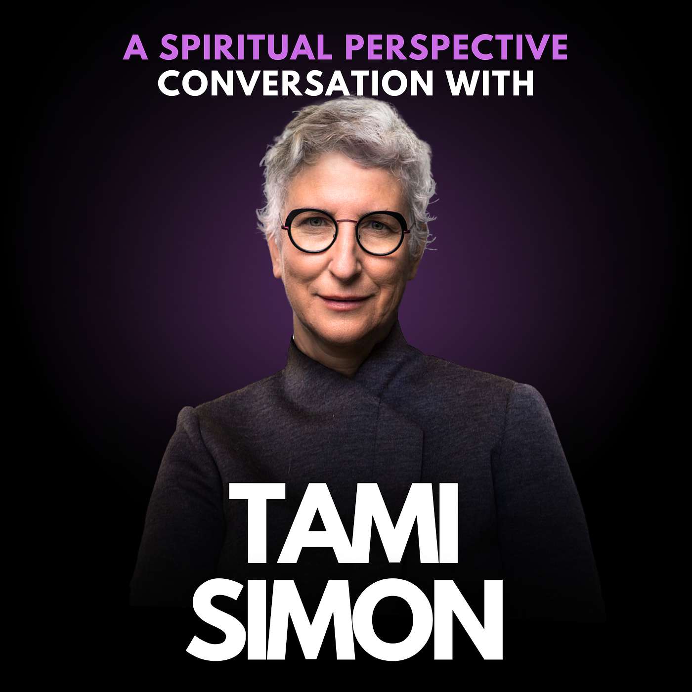 227: Plot Twist: From College Dropout to Spiritual Entrepreneur, Embracing Life's Setbacks with Tami Simon, Founder of Sounds True
