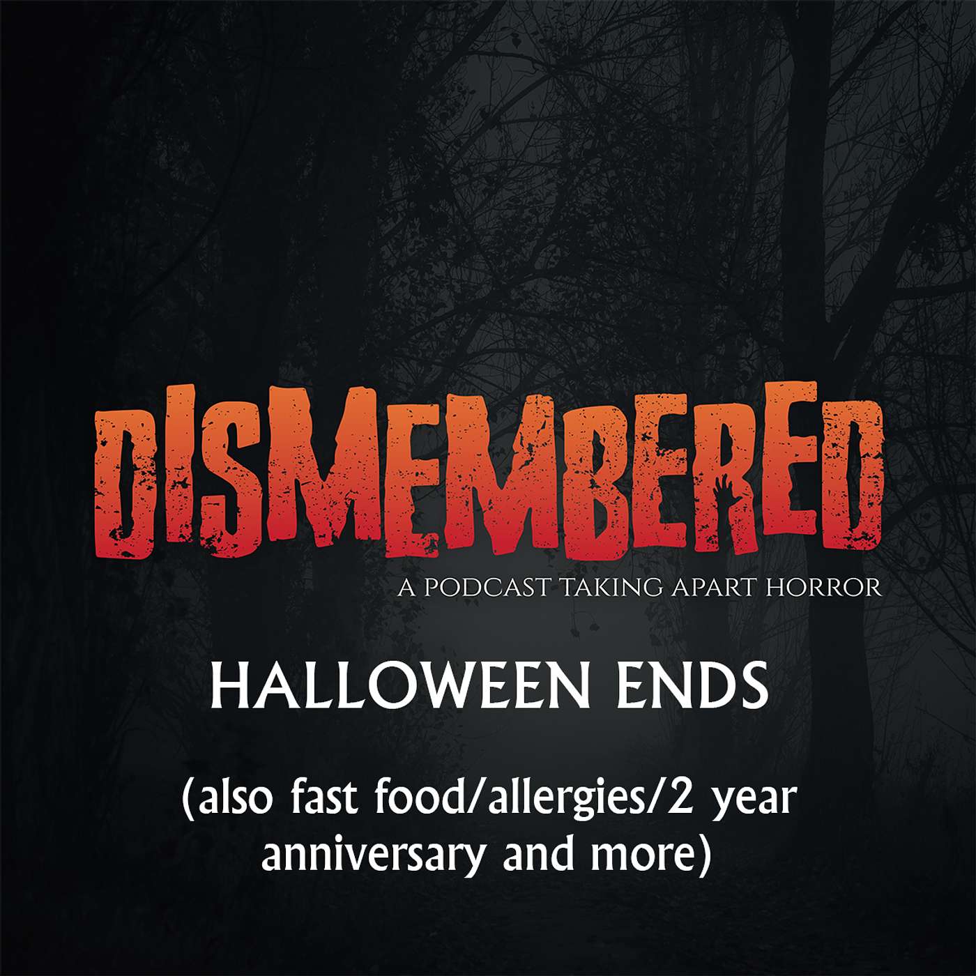 Halloween Ends (also fast food/allergies/2 year anniversary and more)