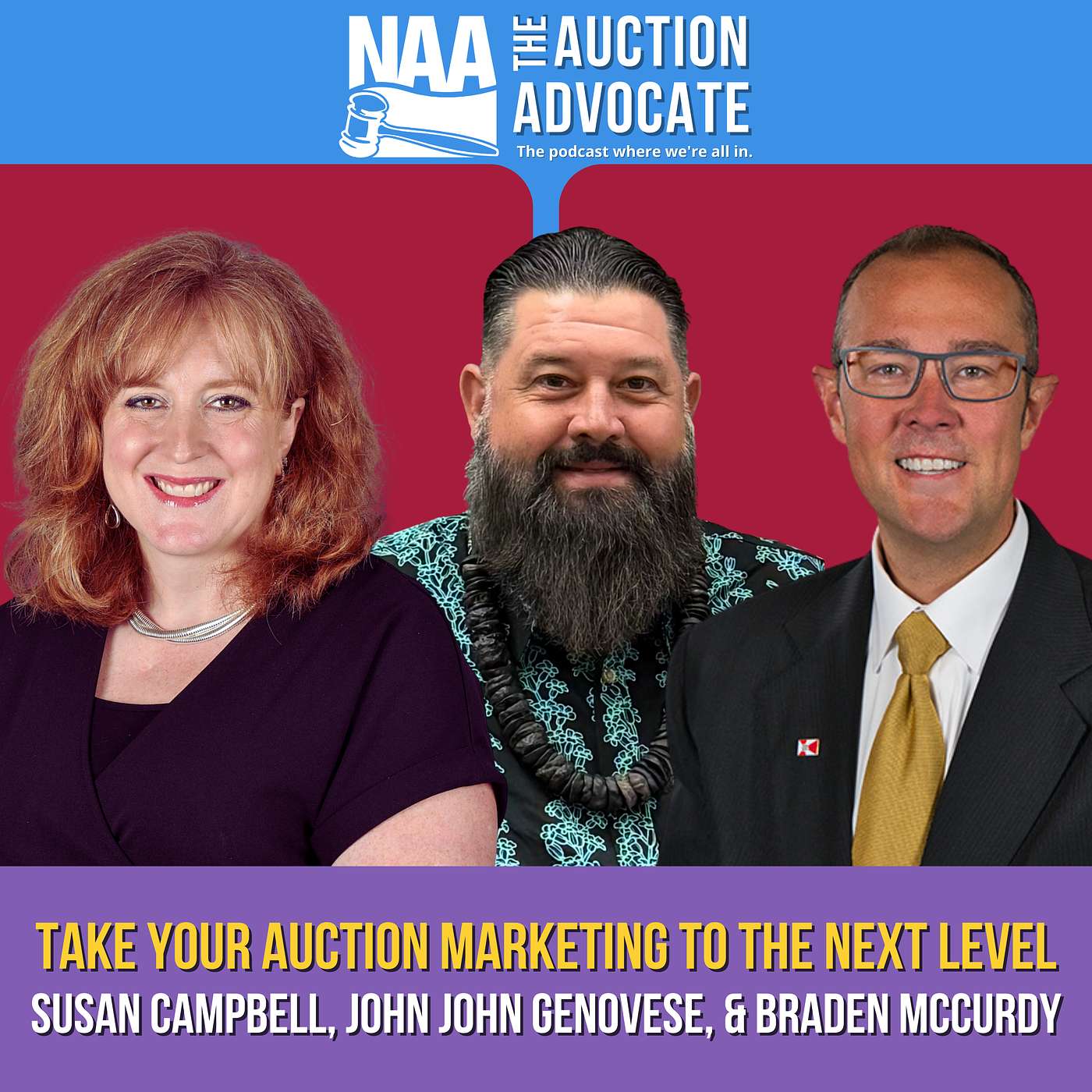 Take Your Auction Marketing To The Next Level | Susan Campbell, John John Genovese, & Braden McCurdy