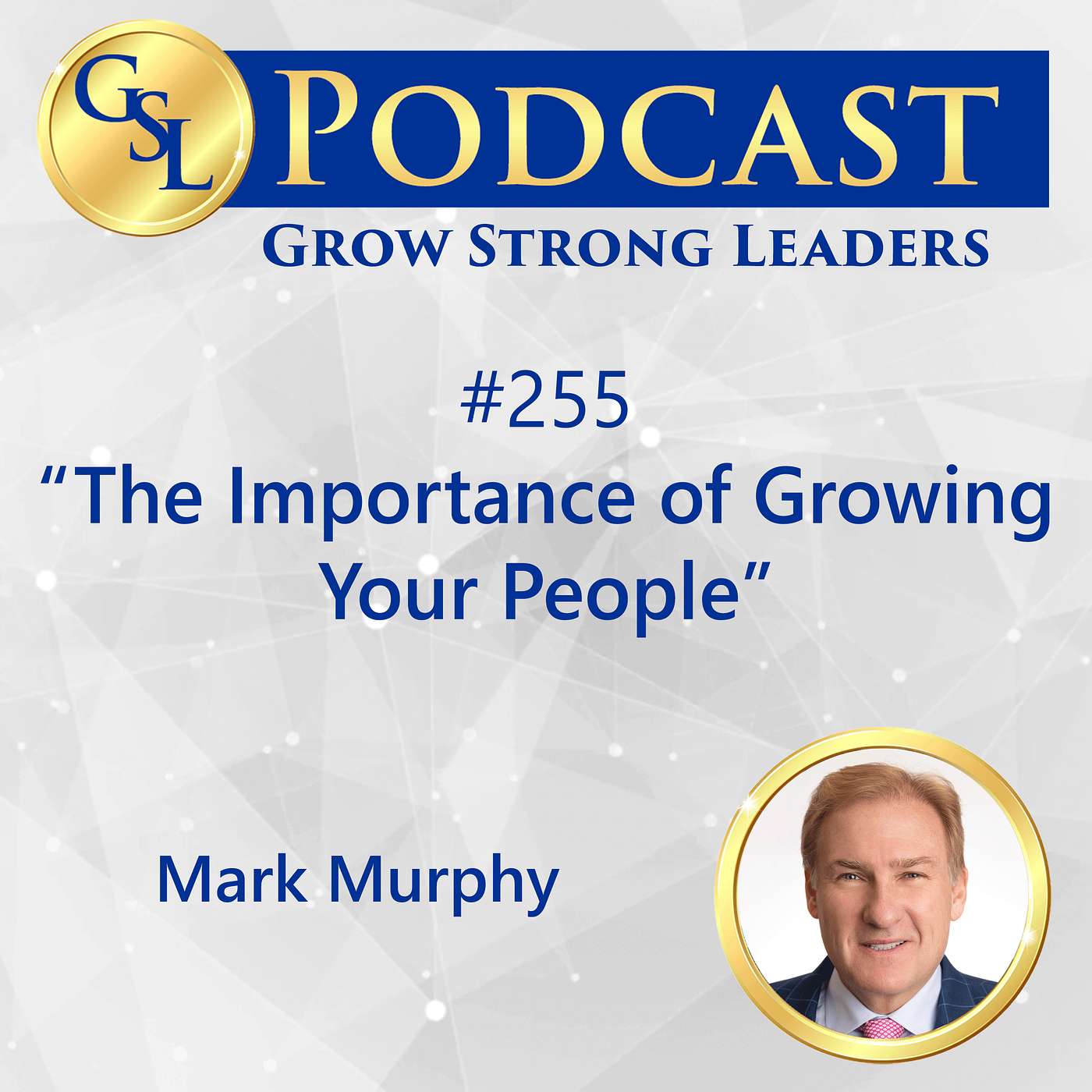 Grow Strong Leaders Podcast