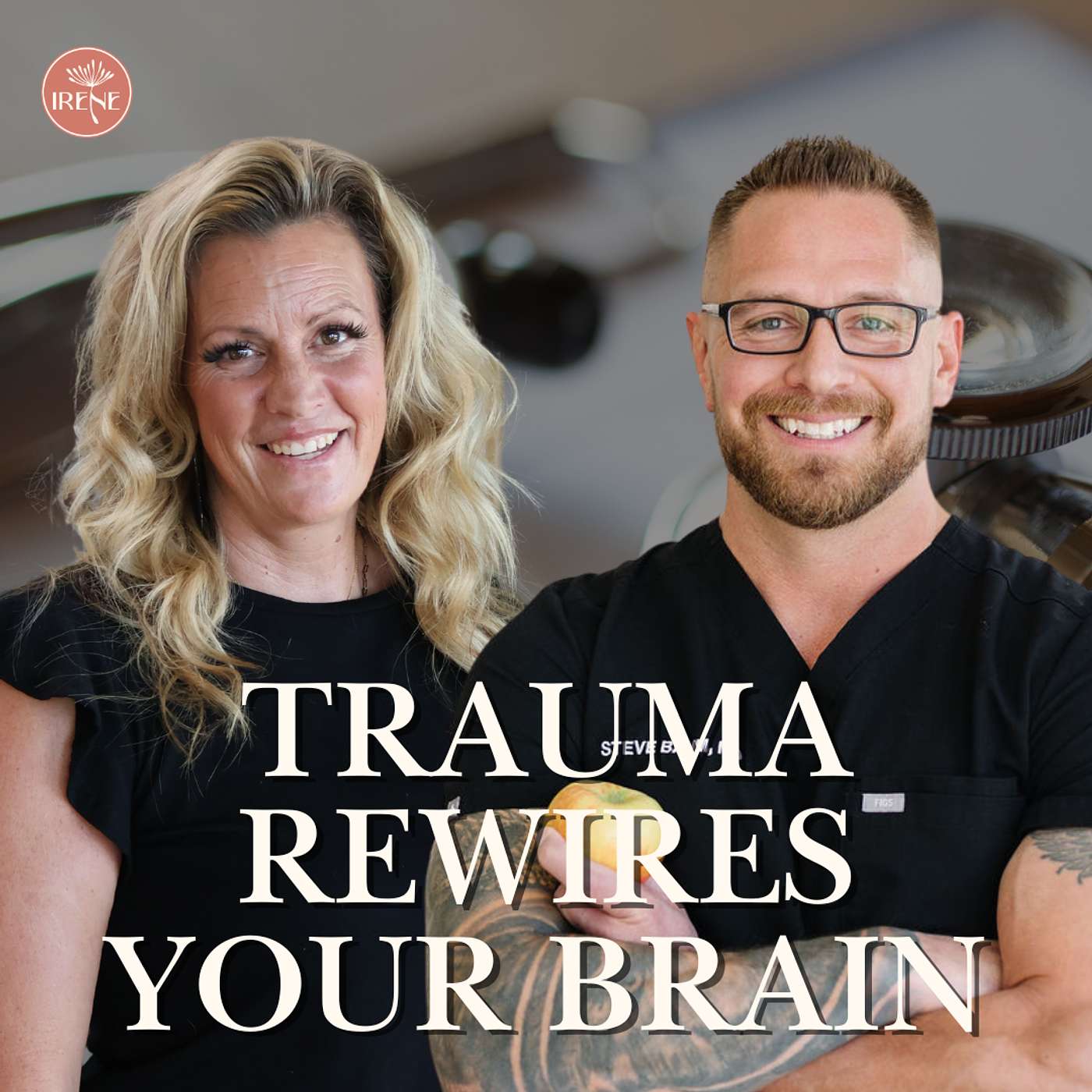 EP:15 Dr. Steve on Trauma, Healing, and Your Overall Health episode artwork