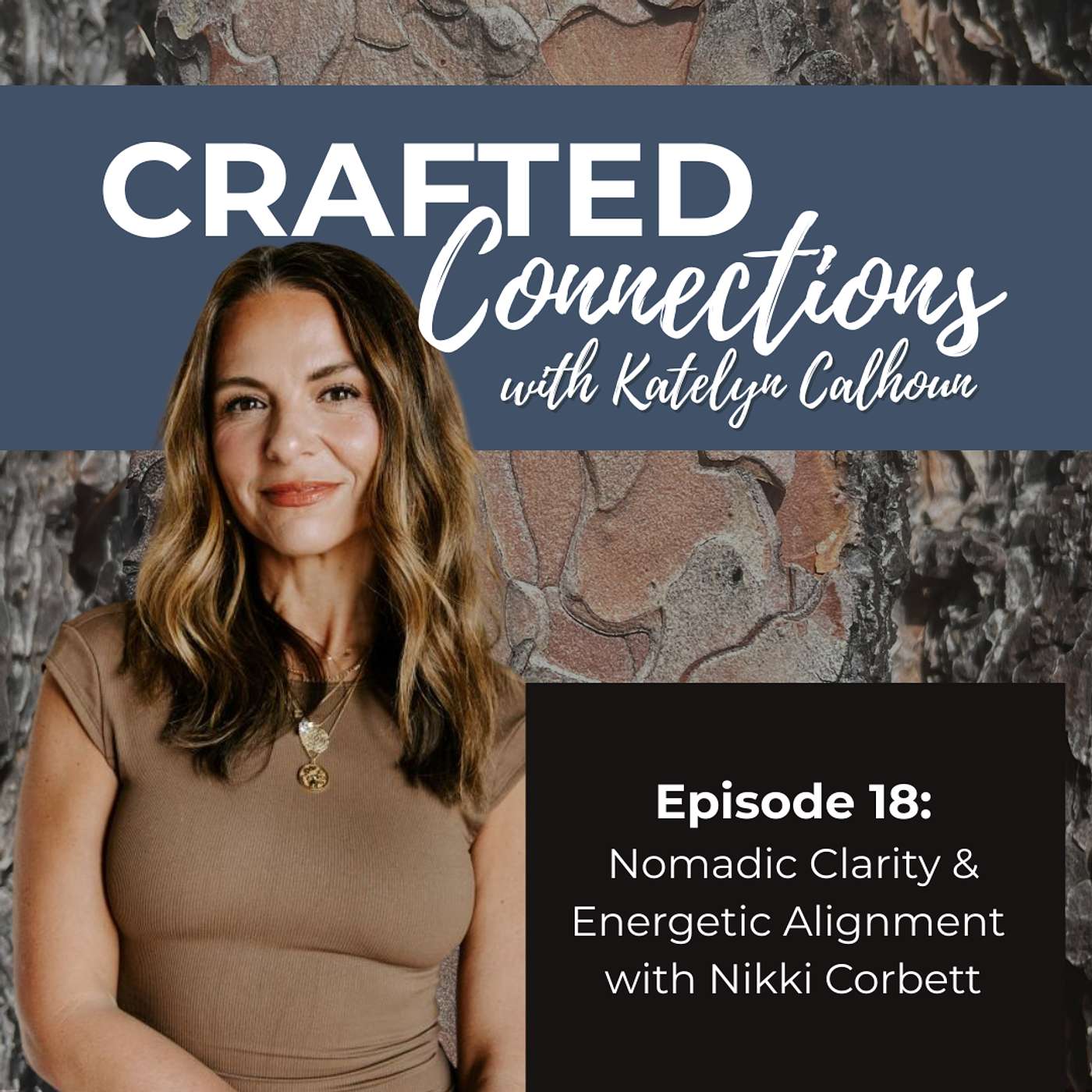 EP 18: Nomadic Clarity & Energetic Alignment with Nikki Corbett