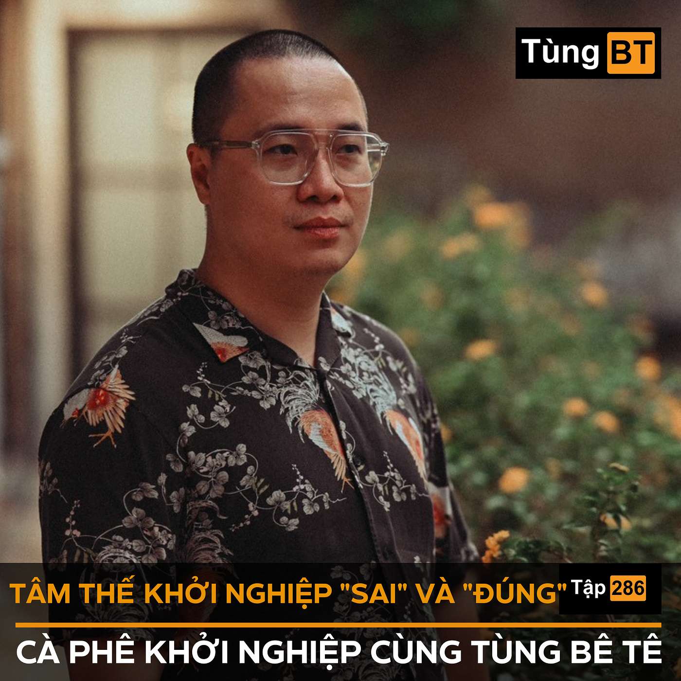 #286 Tâm thế khởi nghiệp "sai" và "đúng"? episode artwork