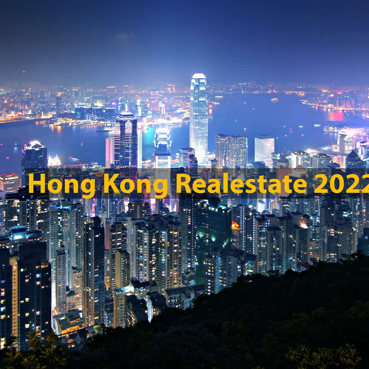 2 - Hong Kong's Realestate Market 2022 - Explained