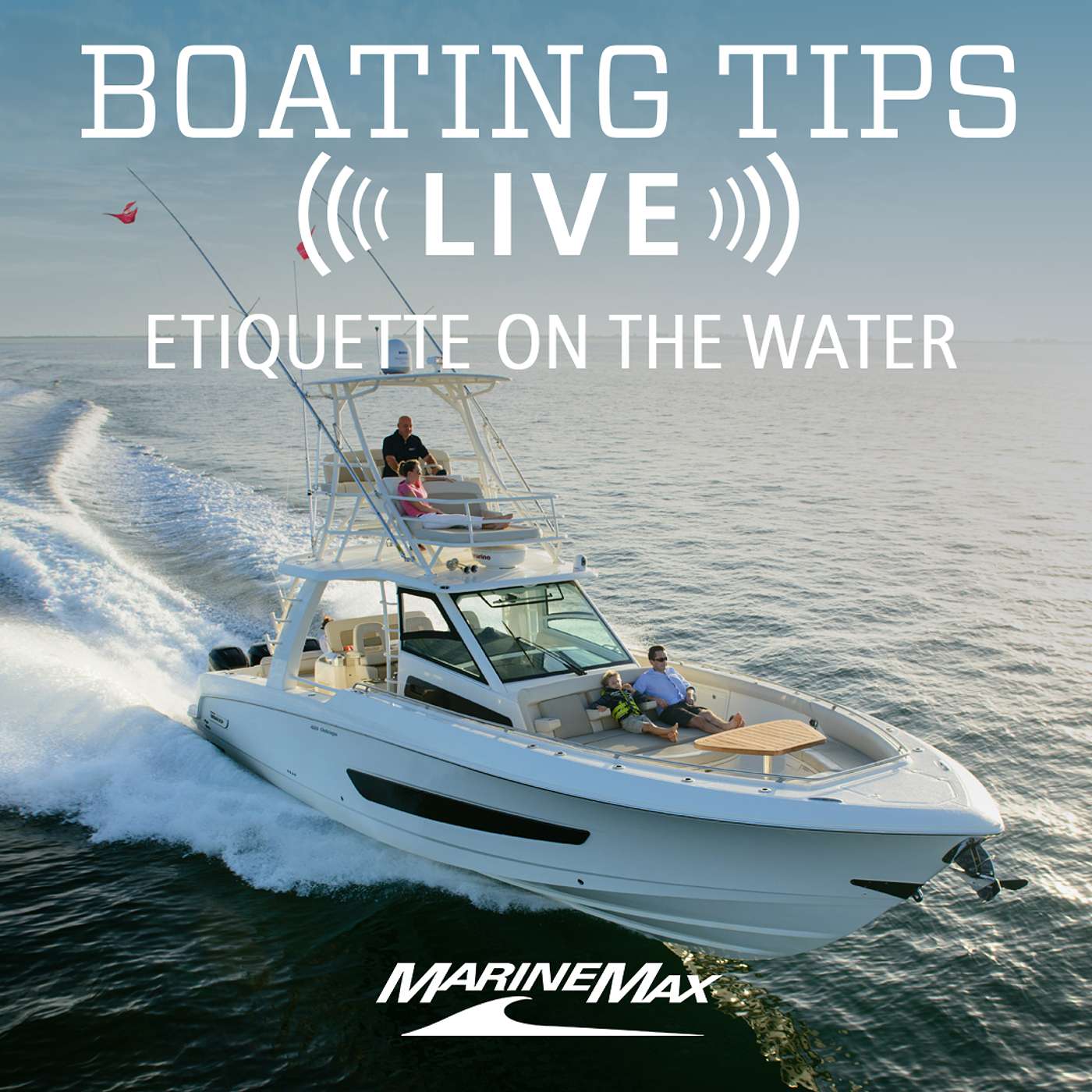 Boating Etiquette on the Water | Boating Tips LIVE | Episode 4