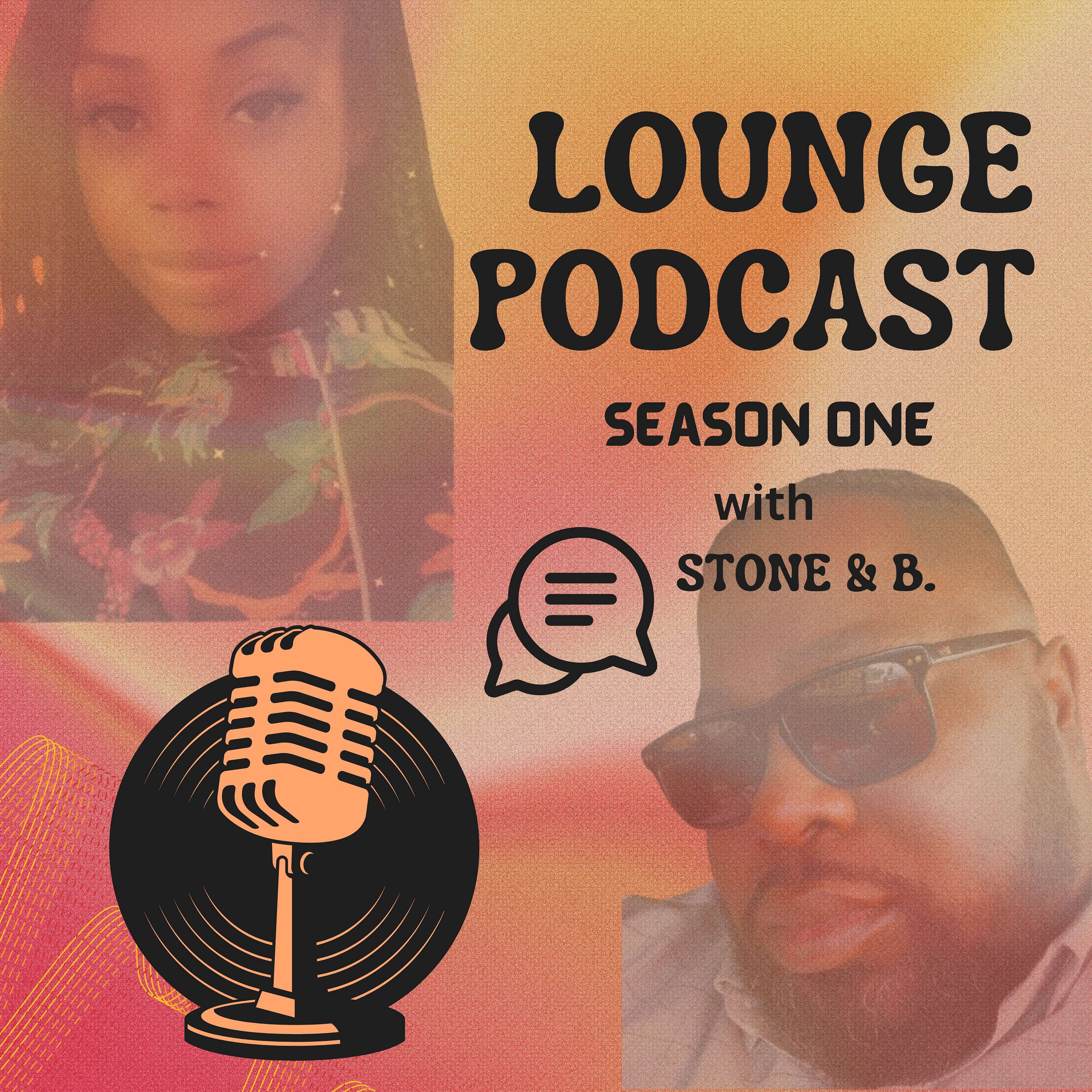 Lounge Podcast Season ONE