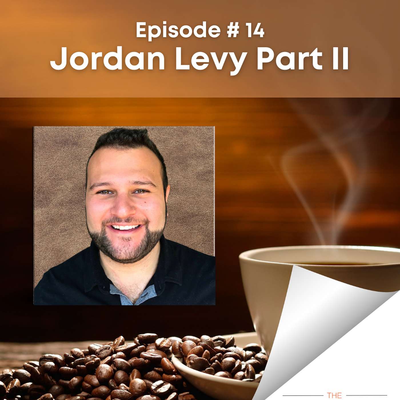 014—Serial Entrepreneur Jordan Levy—Part 2