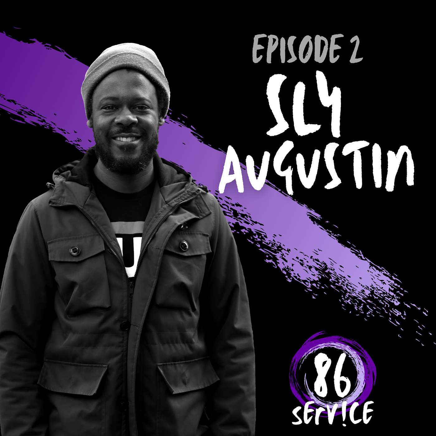 Episode 2: Sly Augustin