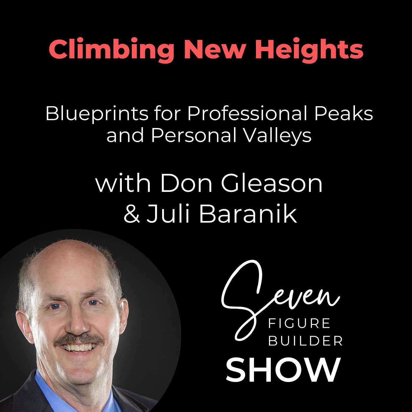 Blueprints for Professional Peaks and Personal Valleys with Don Gleason episode artwork