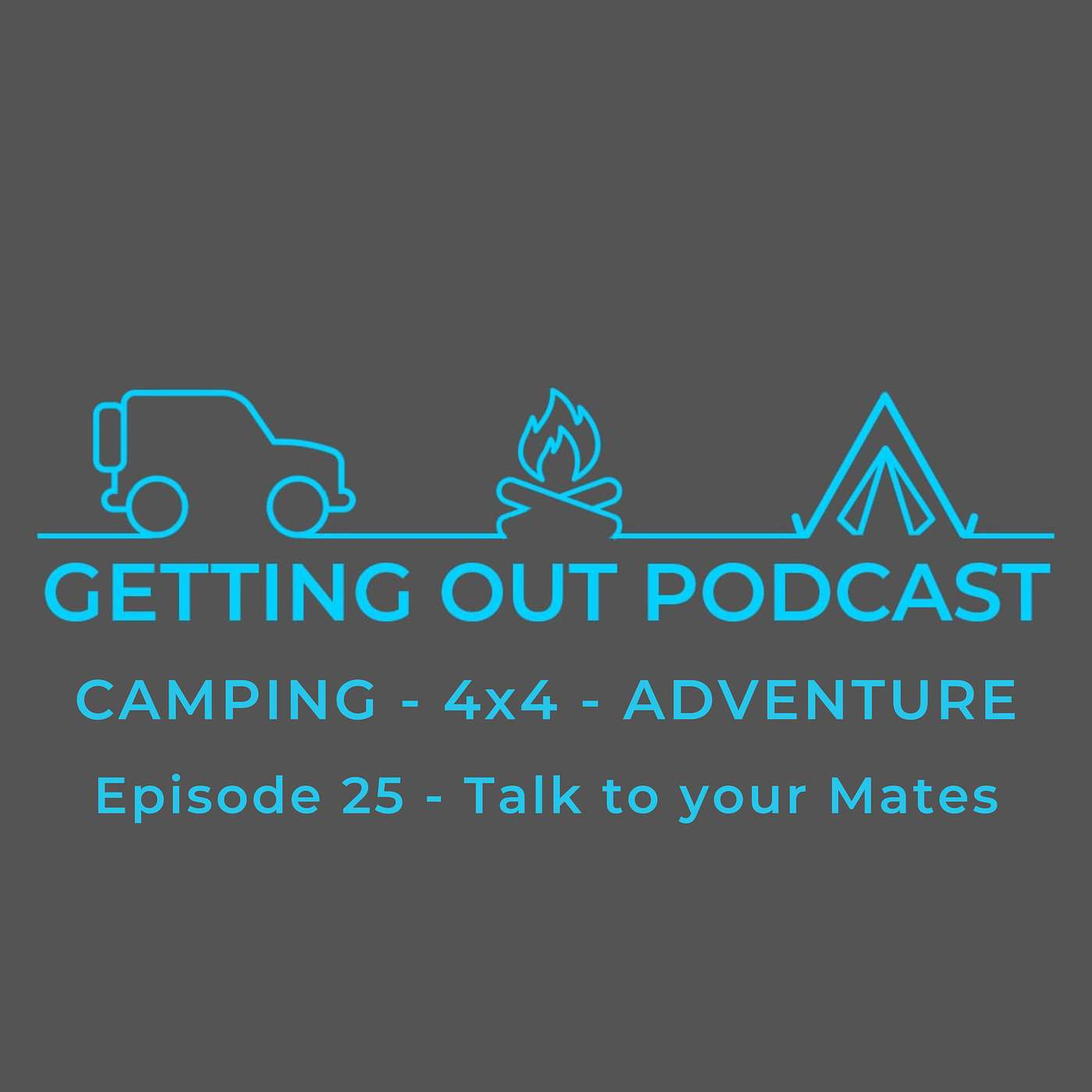 Episode 25 - Talk to your mates