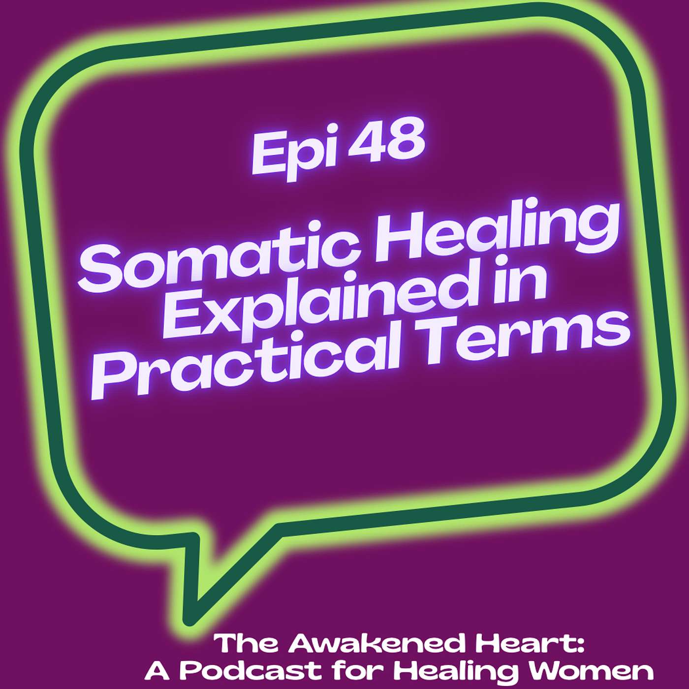 Somatic Healing Explained in Practical Terms episode artwork