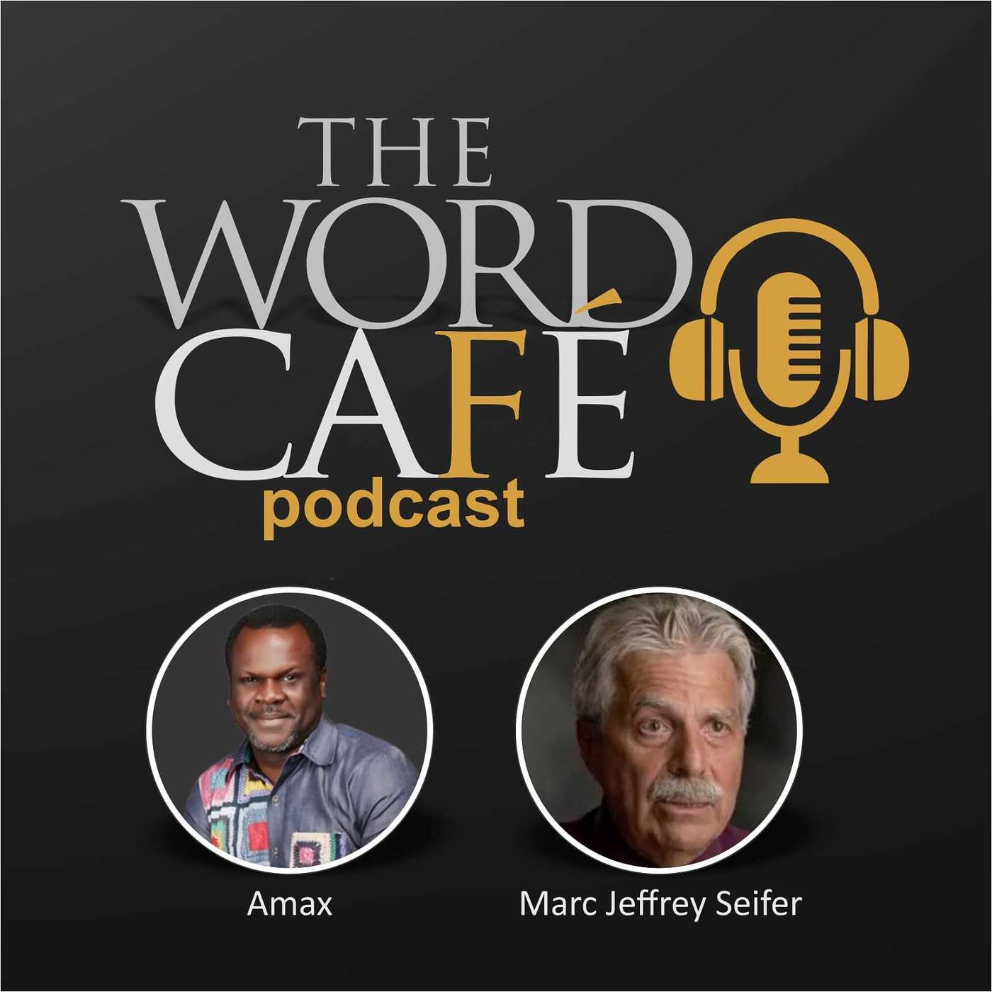 The Word Café Podcast with Amax
