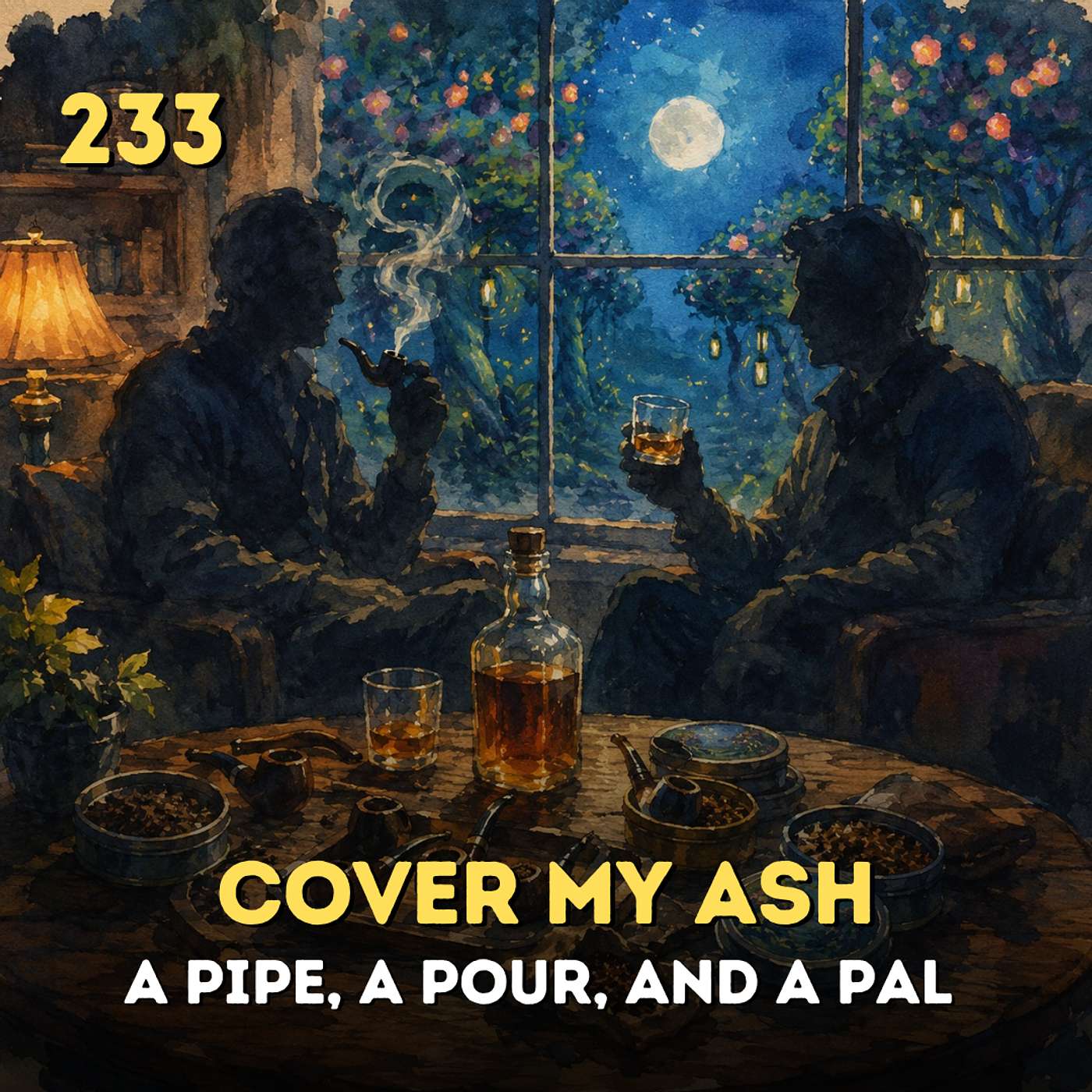 233 Cover My Ash: A Pipe, A Pour, and A Pal episode artwork