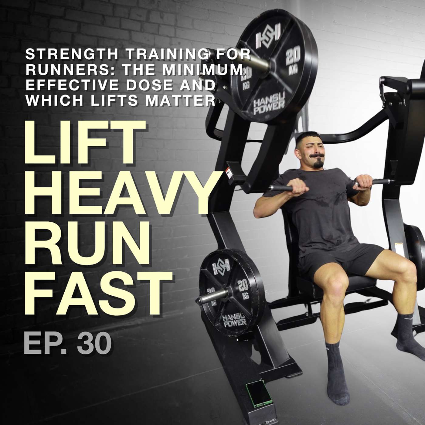 Episode 30: Strength Training for Runners: the Minimum Effective Dose and Which Lifts Matter episode artwork