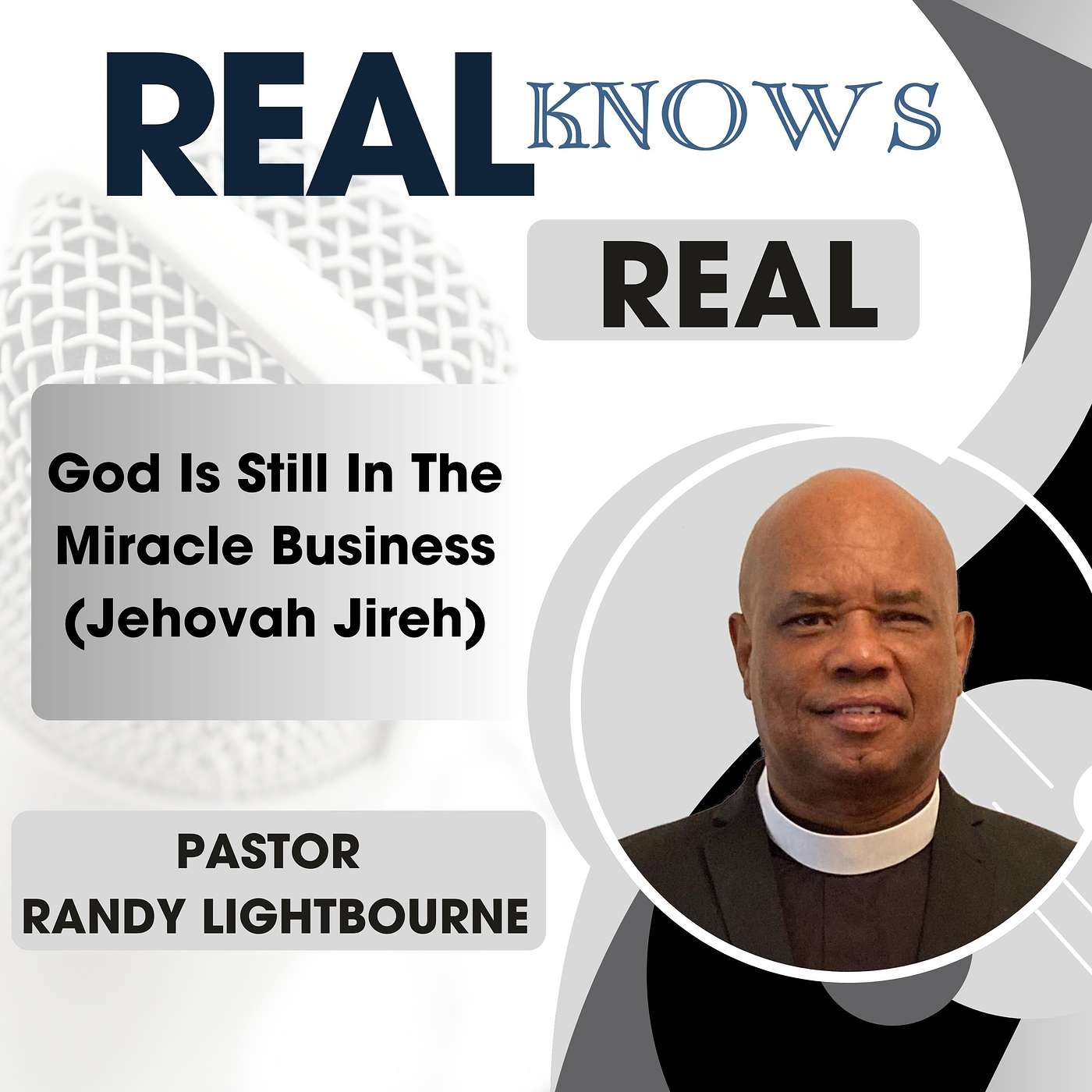 PASTOR RANDY LIGHTBOURNE - God Is Still In The Miracle Business  (Jehovah Jireh)