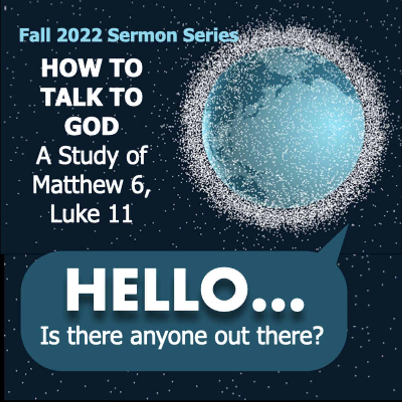 Anyone Out There? Part 5 / What is God's Kingdom and Will?