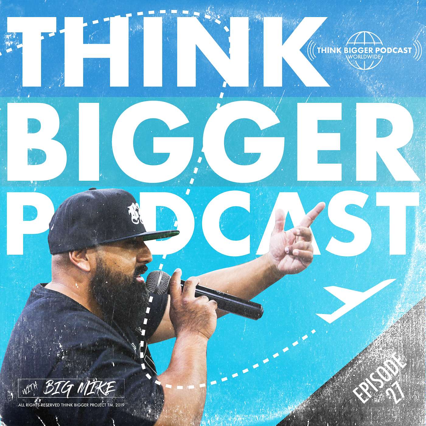 Think Bigger Podcast