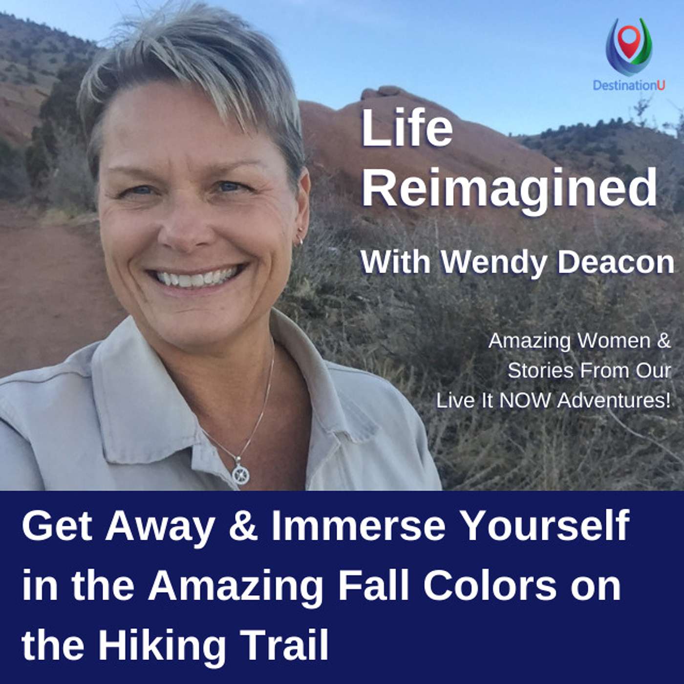 Life Reimagined with Wendy Deacon