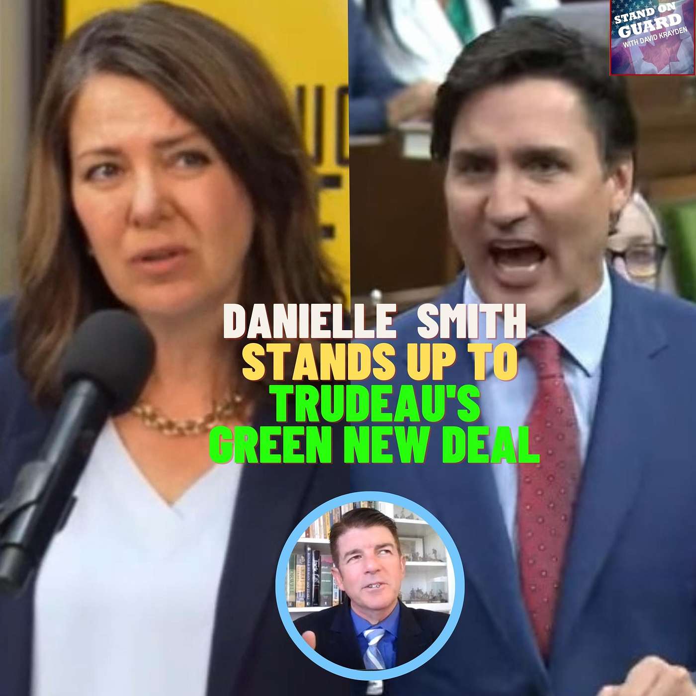 SOG12: Danielle Smith Stands Up to Trudeau’s Green New Deal aka "Sustainable Jobs Act"+ more | Stand on Guard ep 12