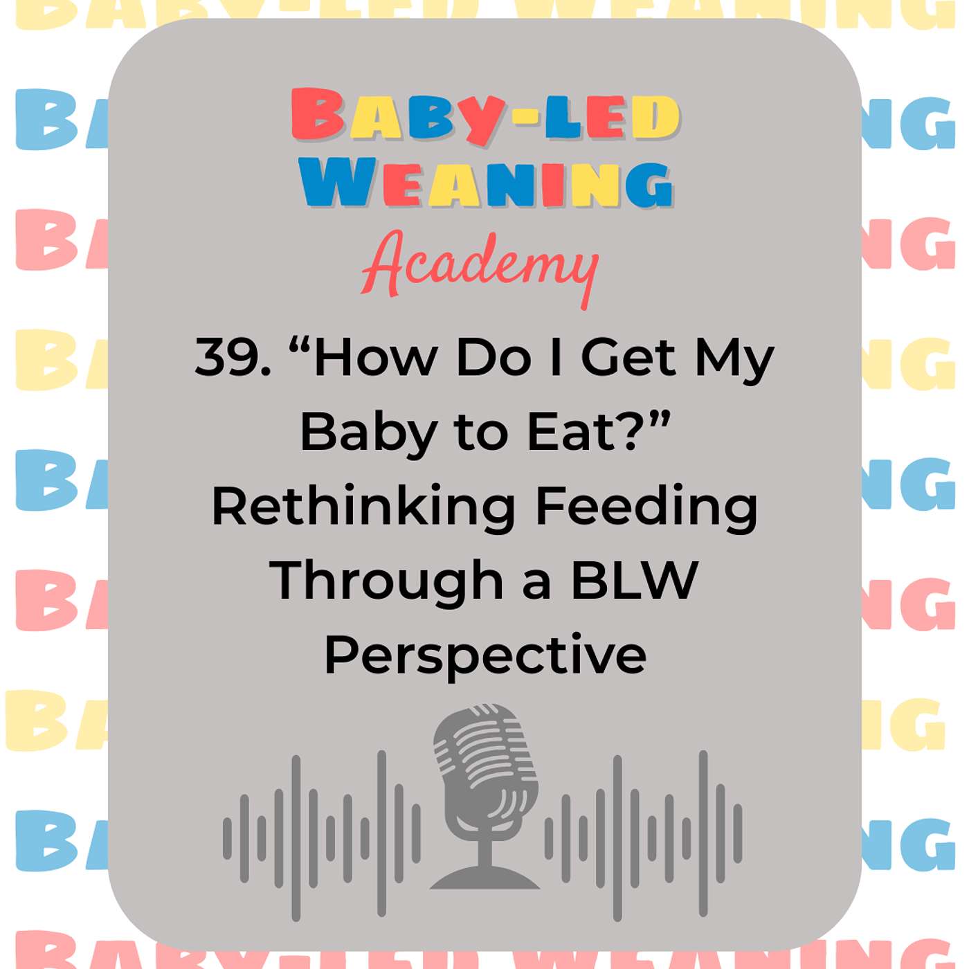 Baby-Led Weaning Academy