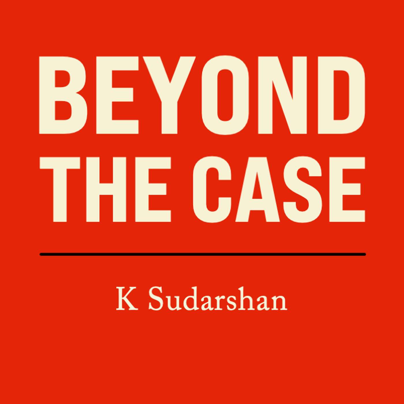 Beyond the Case