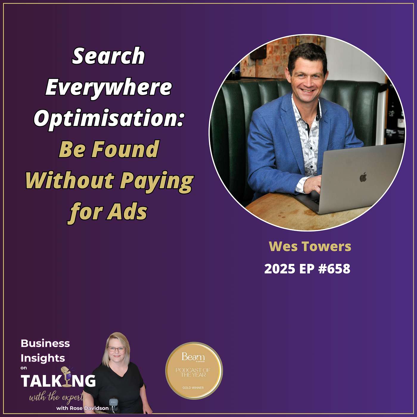 #658 Wes Towers: Search Everywhere Optimisation - Be Found Without Paying for Ads #658 Wes Towers: Search Everywhere Optimisation - Be Found Without Paying for Ads