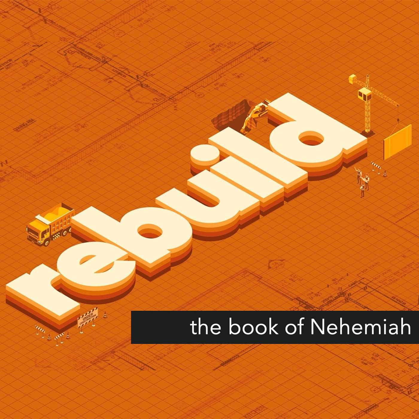 Rebuild In the Midst of Opposition