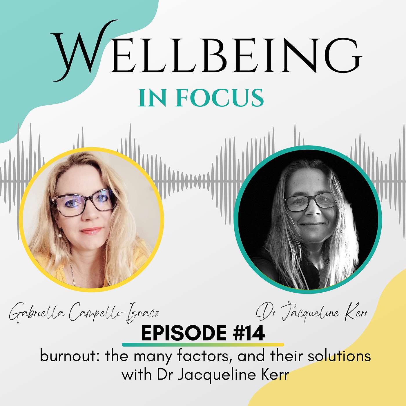 Burnout: the many factors, and their solutions - with Dr Jacqueline Kerr episode artwork