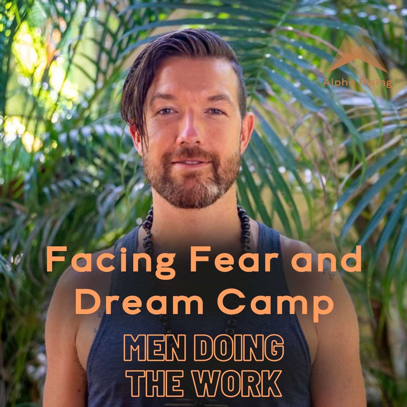 Facing Fear and Dream Camp