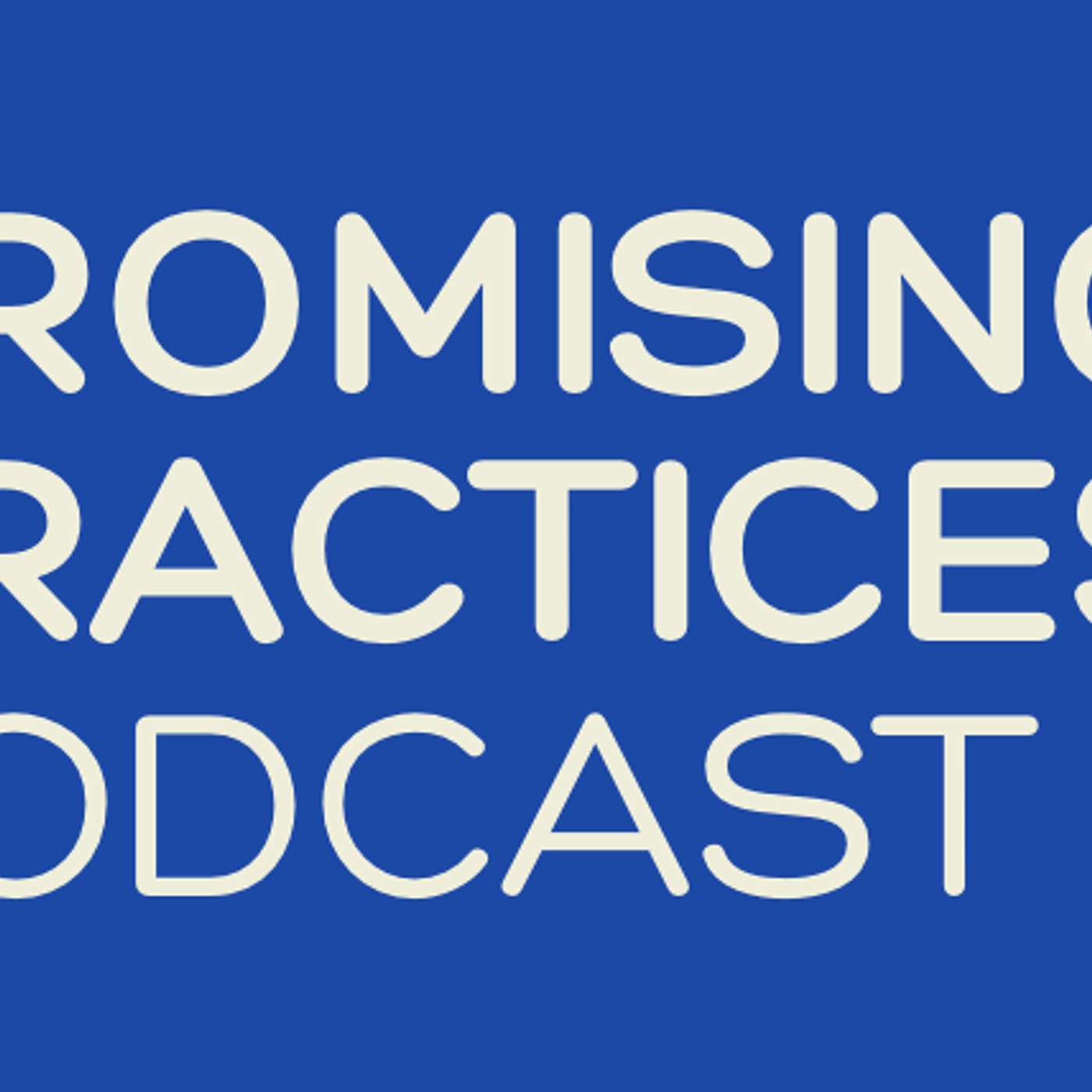 Promising Practices Podcast podcast artwork