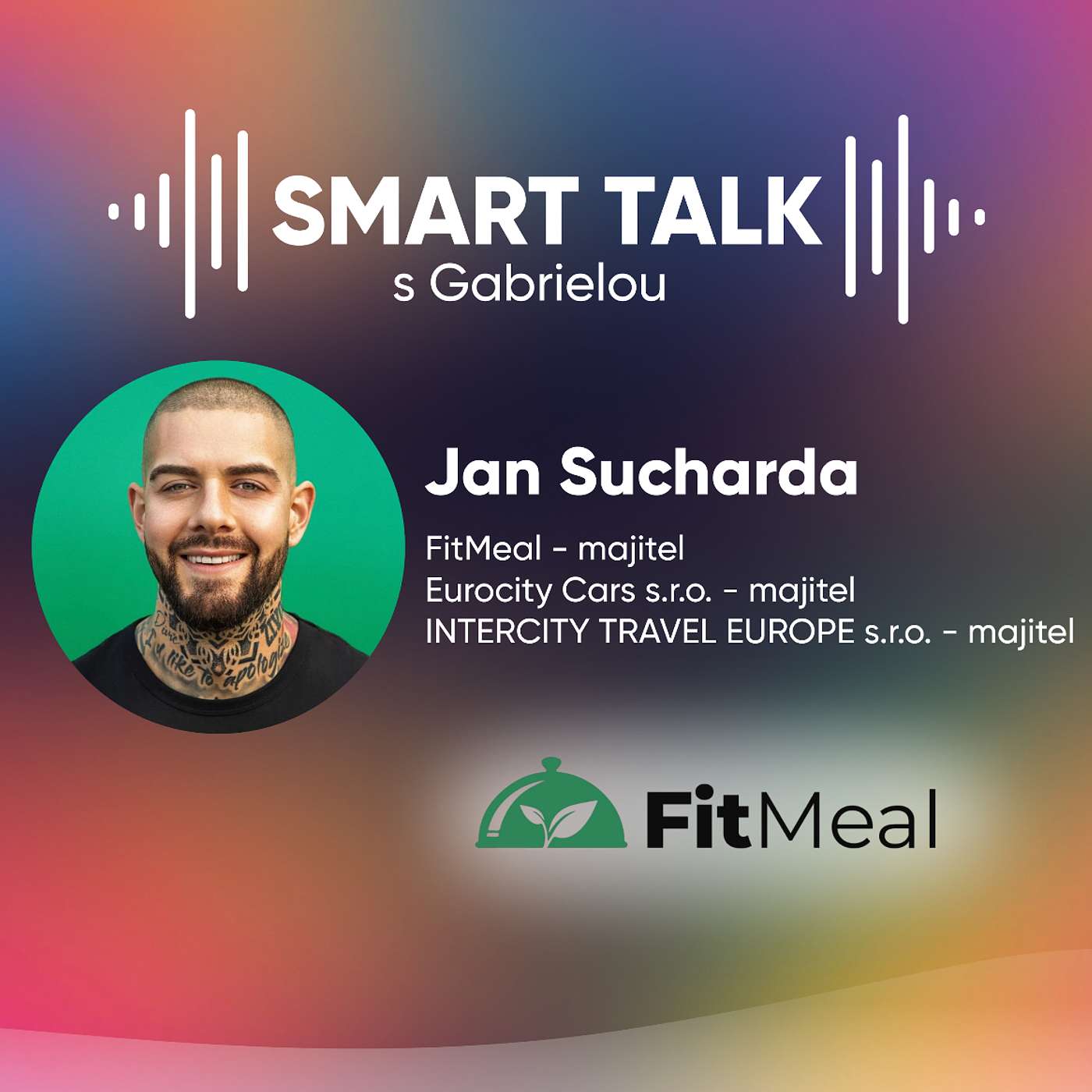 Podcast SMART TALK🎙rozhovor s Jan Sucharda z FitMeal