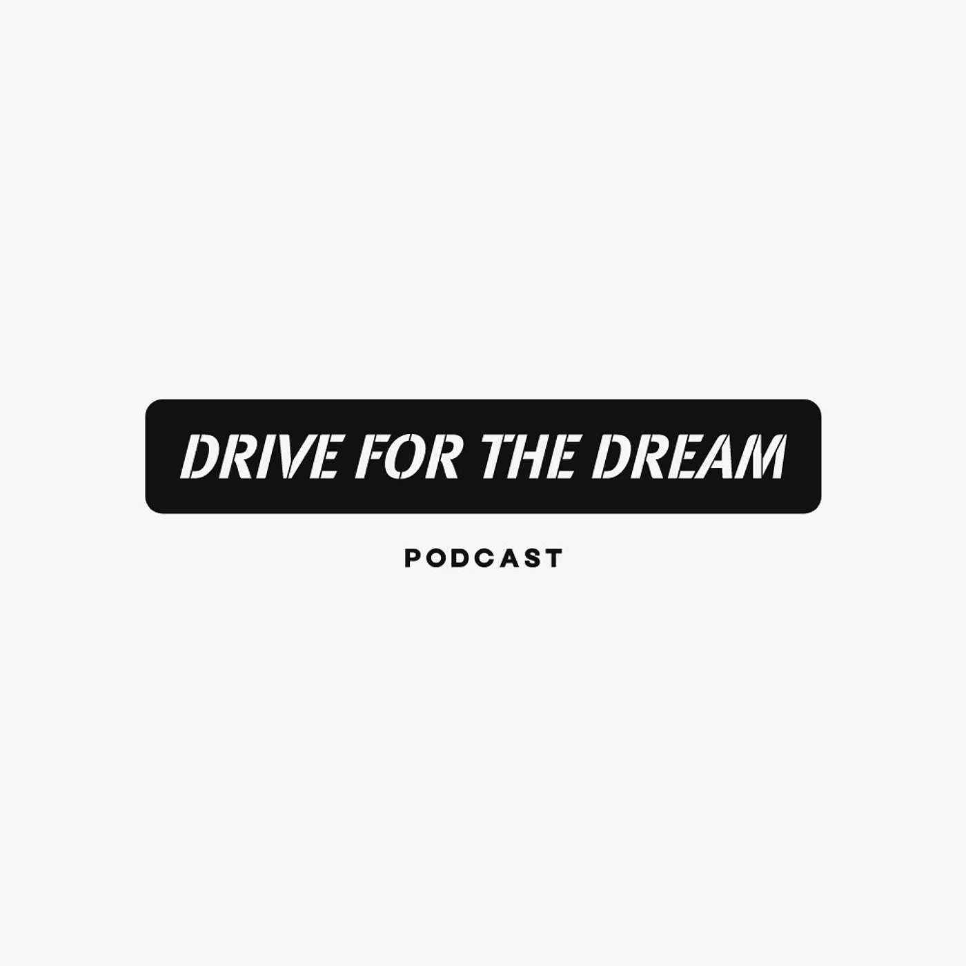 Drive for the Dream