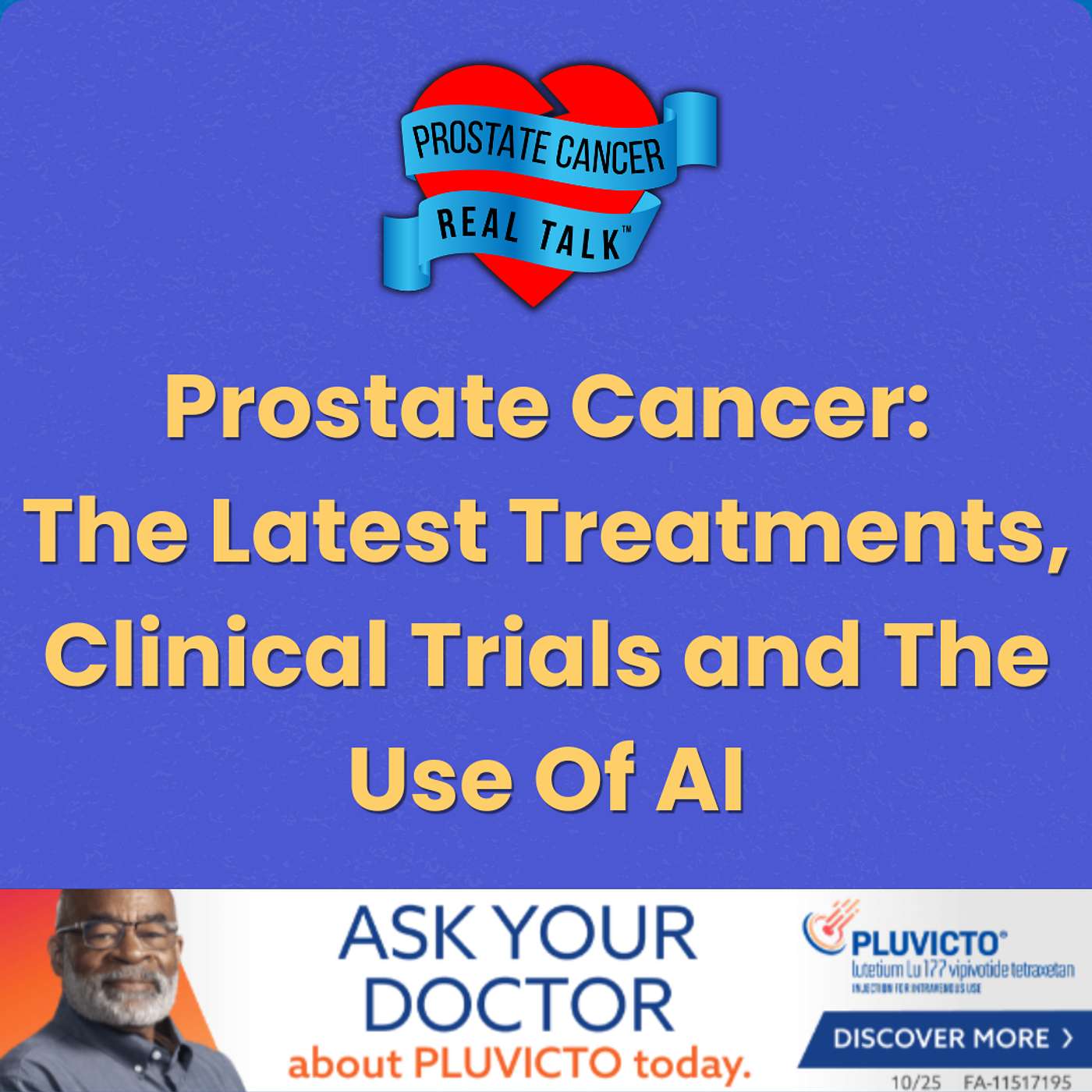 Prostate Cancer: The Latest Treatments, Clinical Trials and The Use Of AI episode artwork