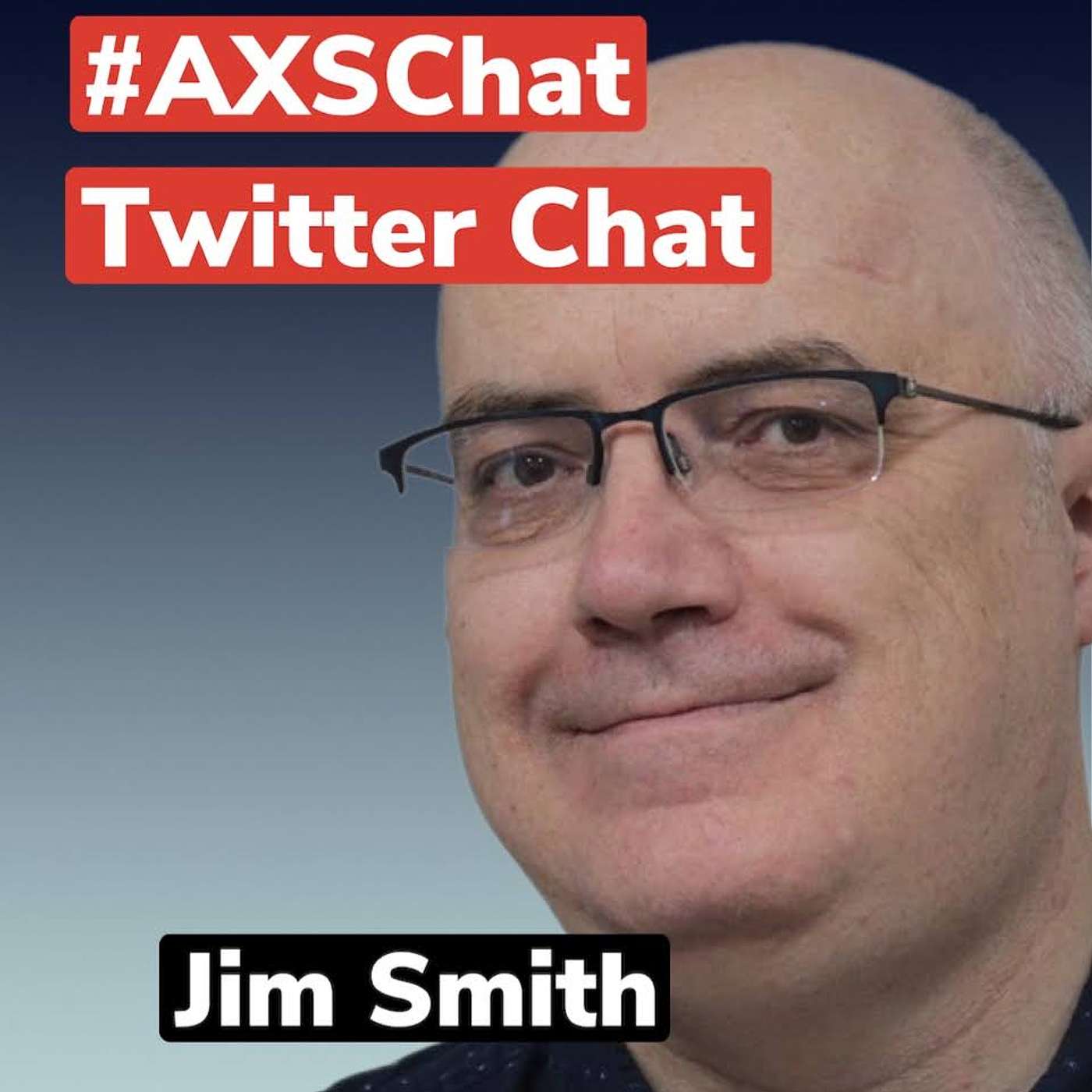 AXSChat Podcast  with Jim Smith, Head of Accessibility and Digital Inclusion for UK&I at Atos.