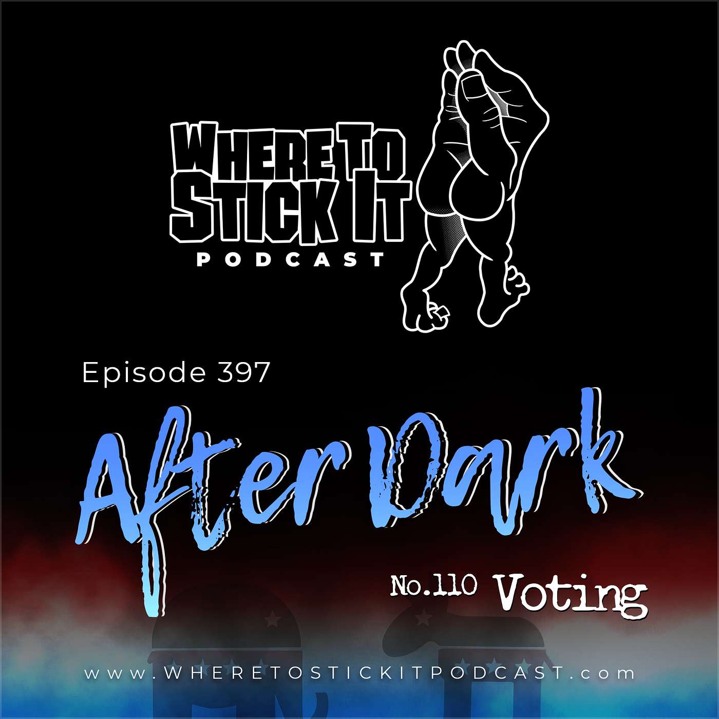 Episode 397 - After Dark 110: Voting