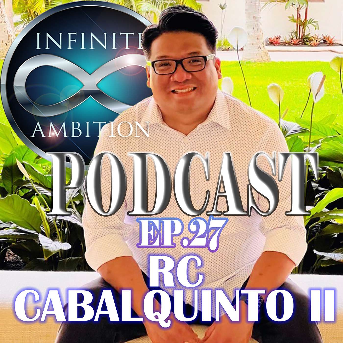 Infinite Ambition Podcast
