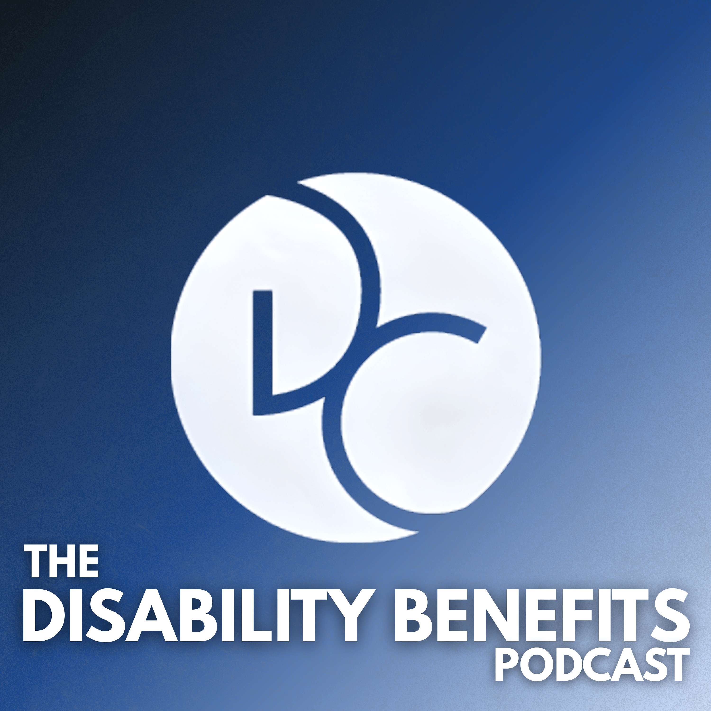 The Disability Benefits Podcast podcast artwork