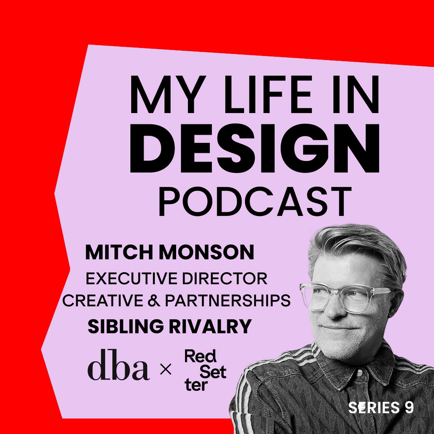 Mitch Monson - Executive Director of Creative and Partnerships at Sibling Rivalry.