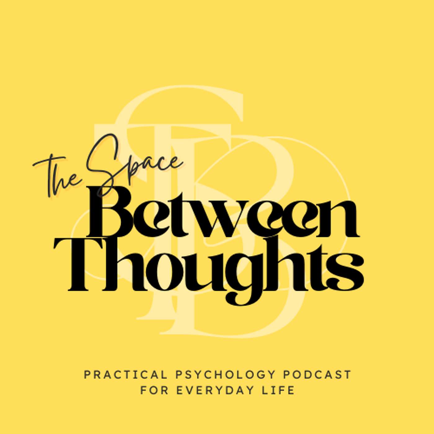 The Space Between Thoughts