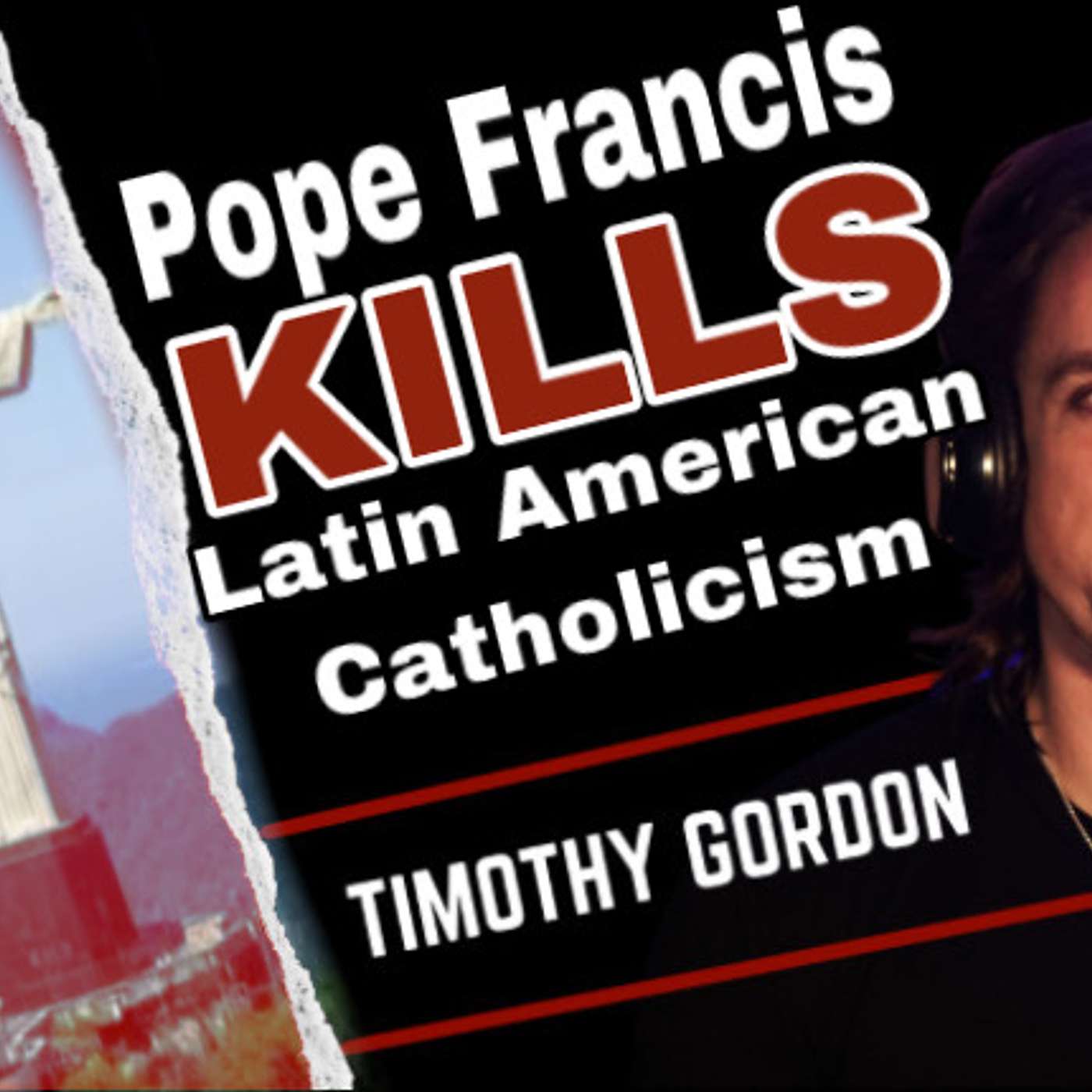 Pope Francis Kills Latin American Catholicism
