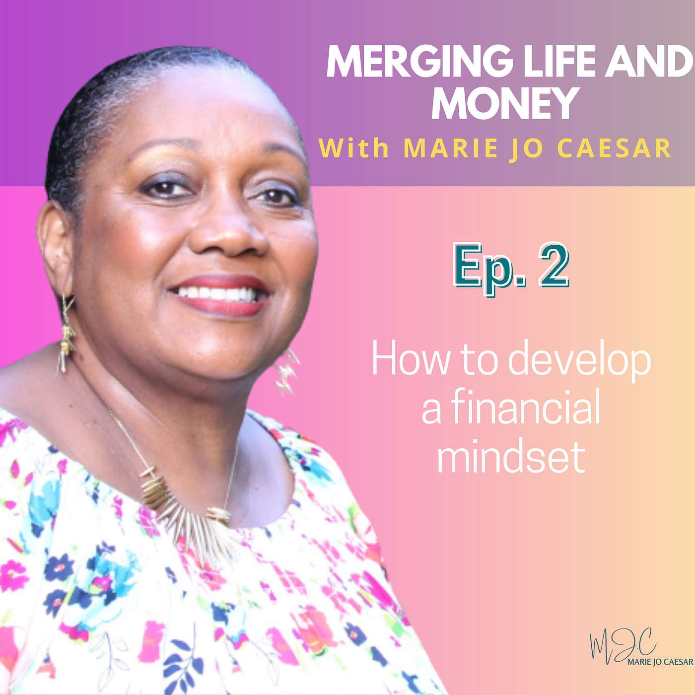 Merging Life and Money with MJ Caesar