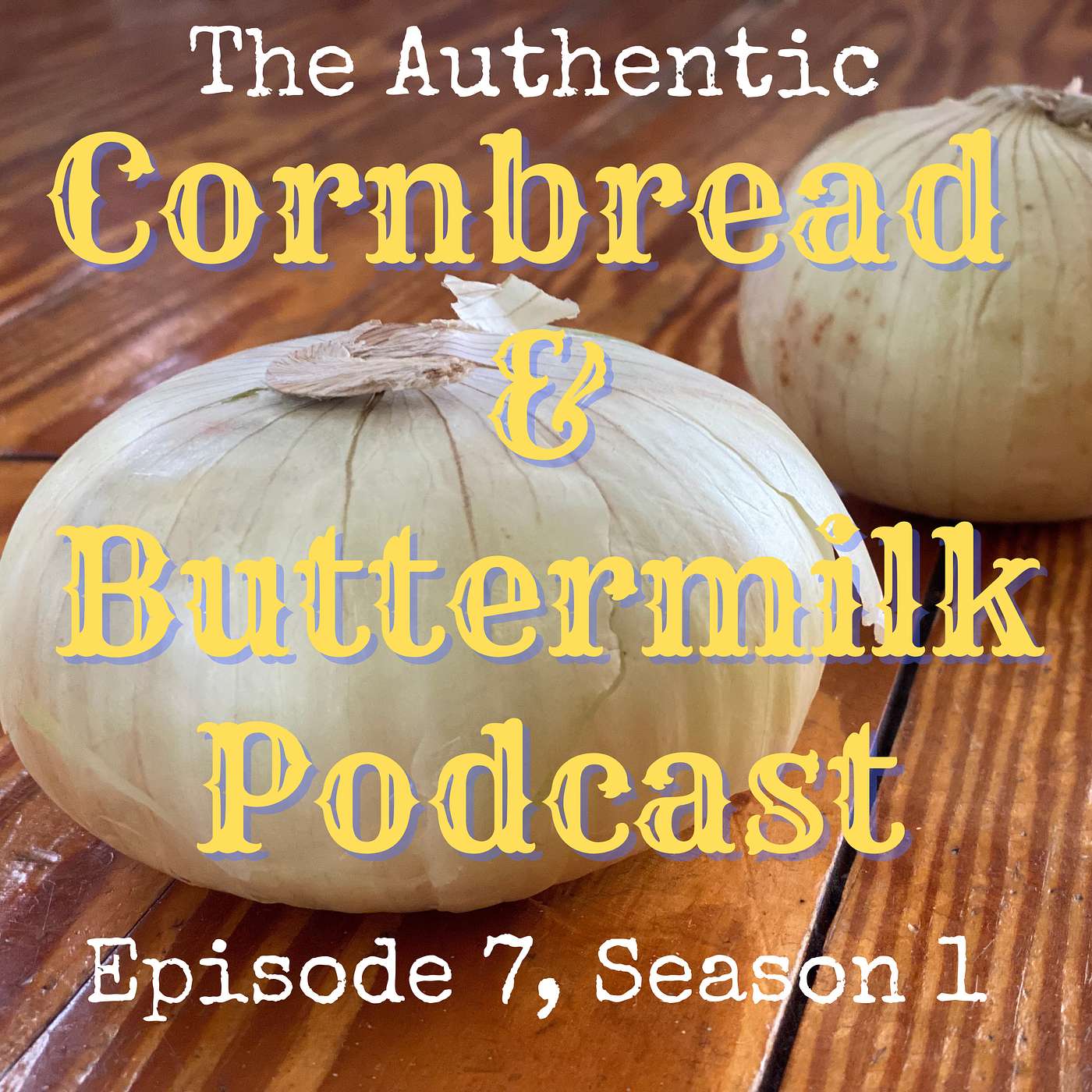 Cornbread & Buttermilk, a southern culinary story
