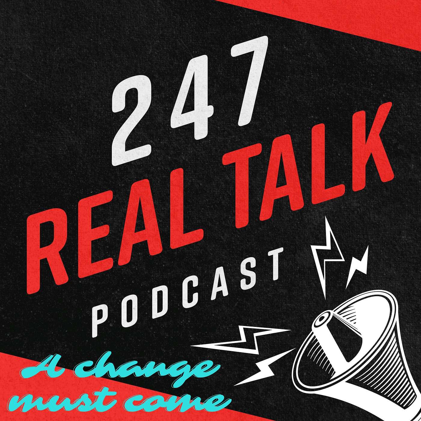 247 Real Talk