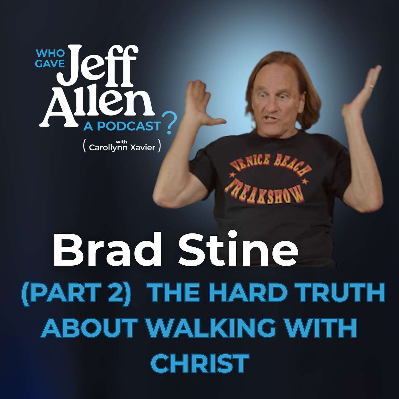 Who Gave Jeff Allen A Podcast?