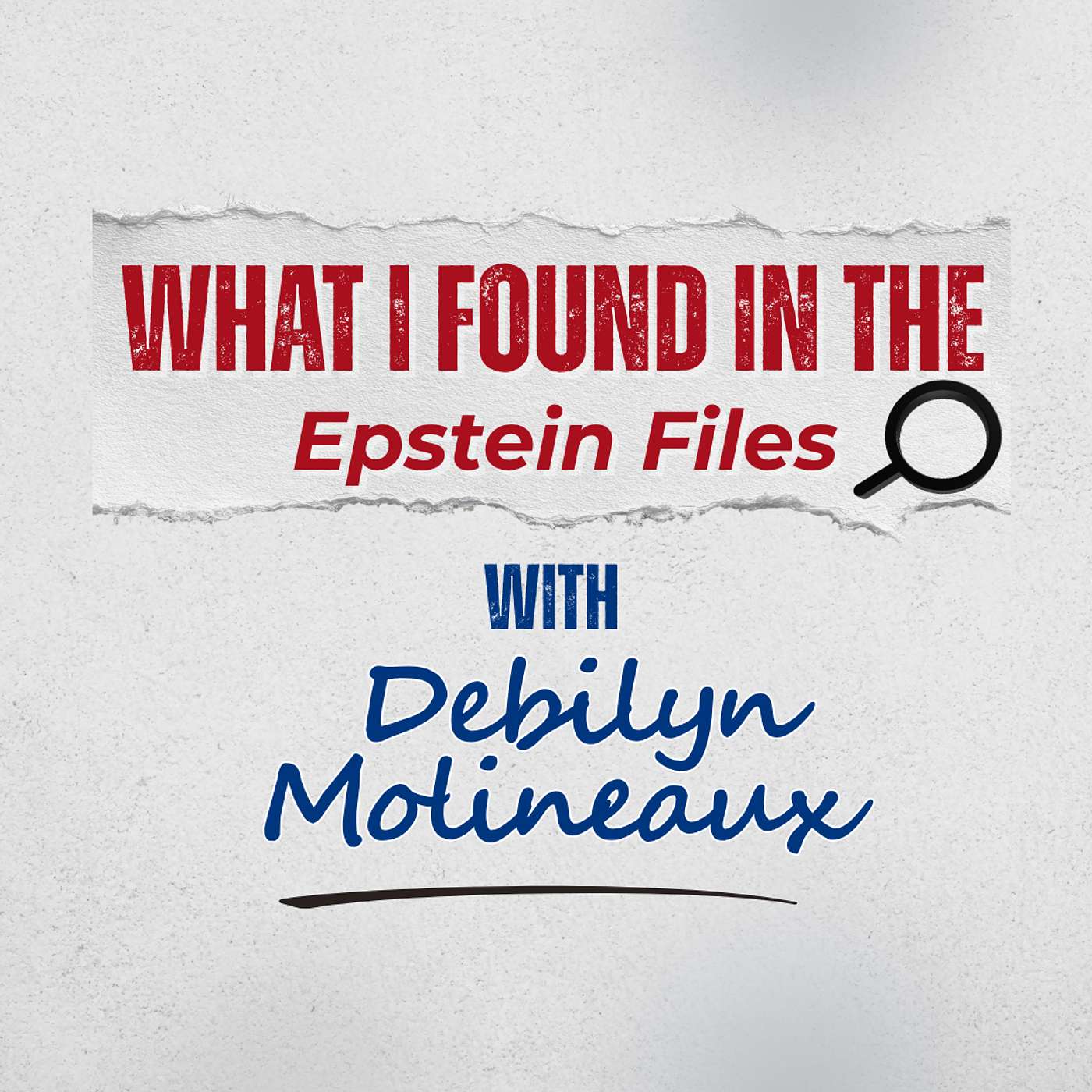 What I Found in the Epstein Files with Debilyn Molineaux podcast artwork